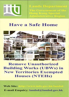 Have a Safe Home Remove Unauthorized Building Works (UBWs) in New Territories Exempted Houses (NTEHs)